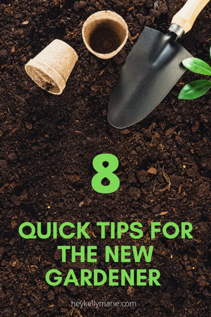 pin with 8 quick tips for new gardener